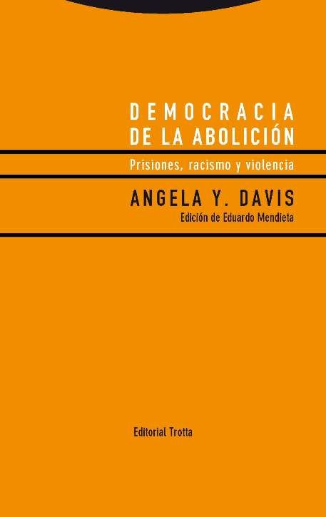 DEMOCRACIA DE LA ABOLICIÓN. PRISIONES, RACISMO Y VIOLENCIA