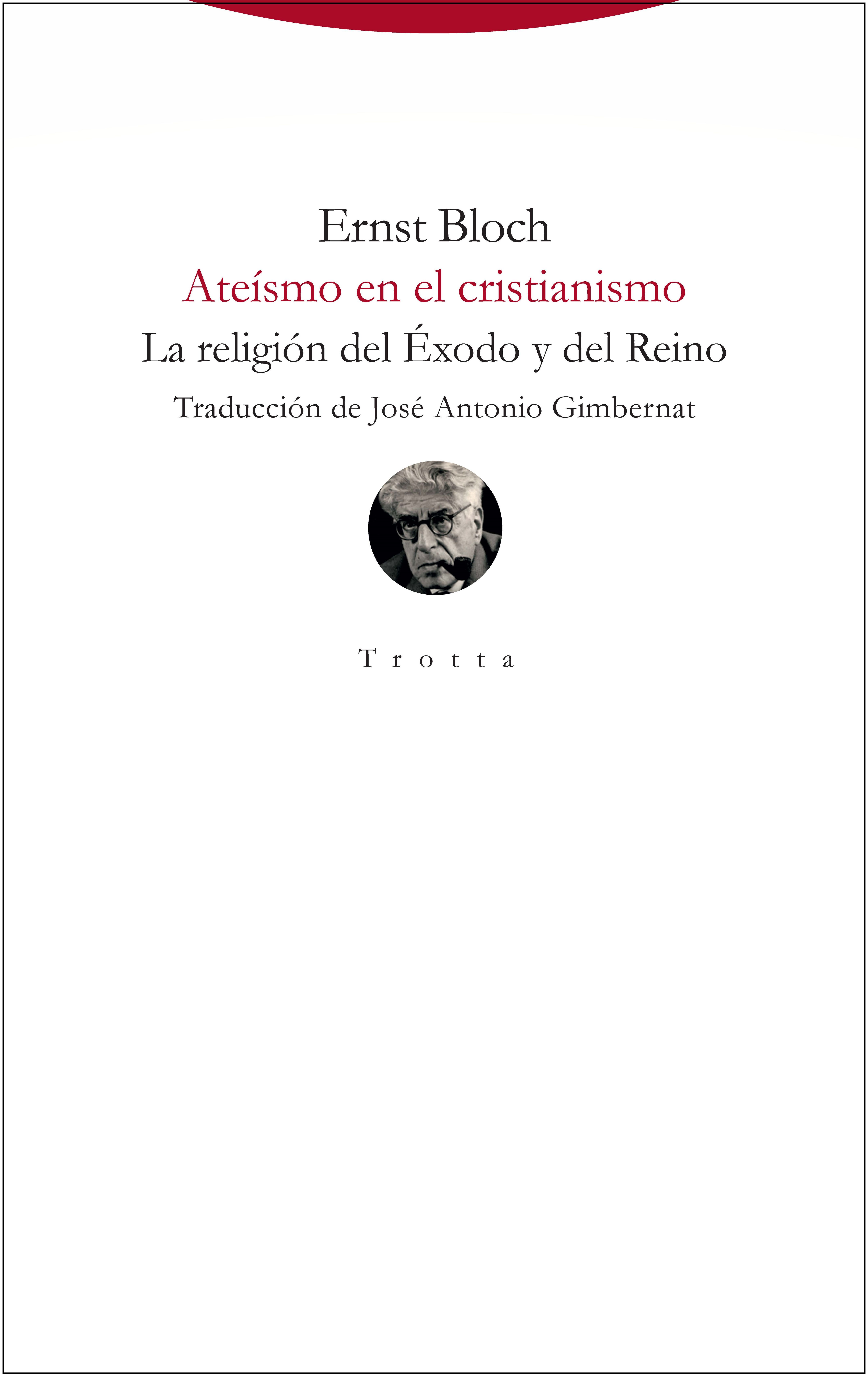 ATEÍSMO EN EL CRISTIANISMO. LA RELIGIÓN DEL ÉXODO Y DEL REINO