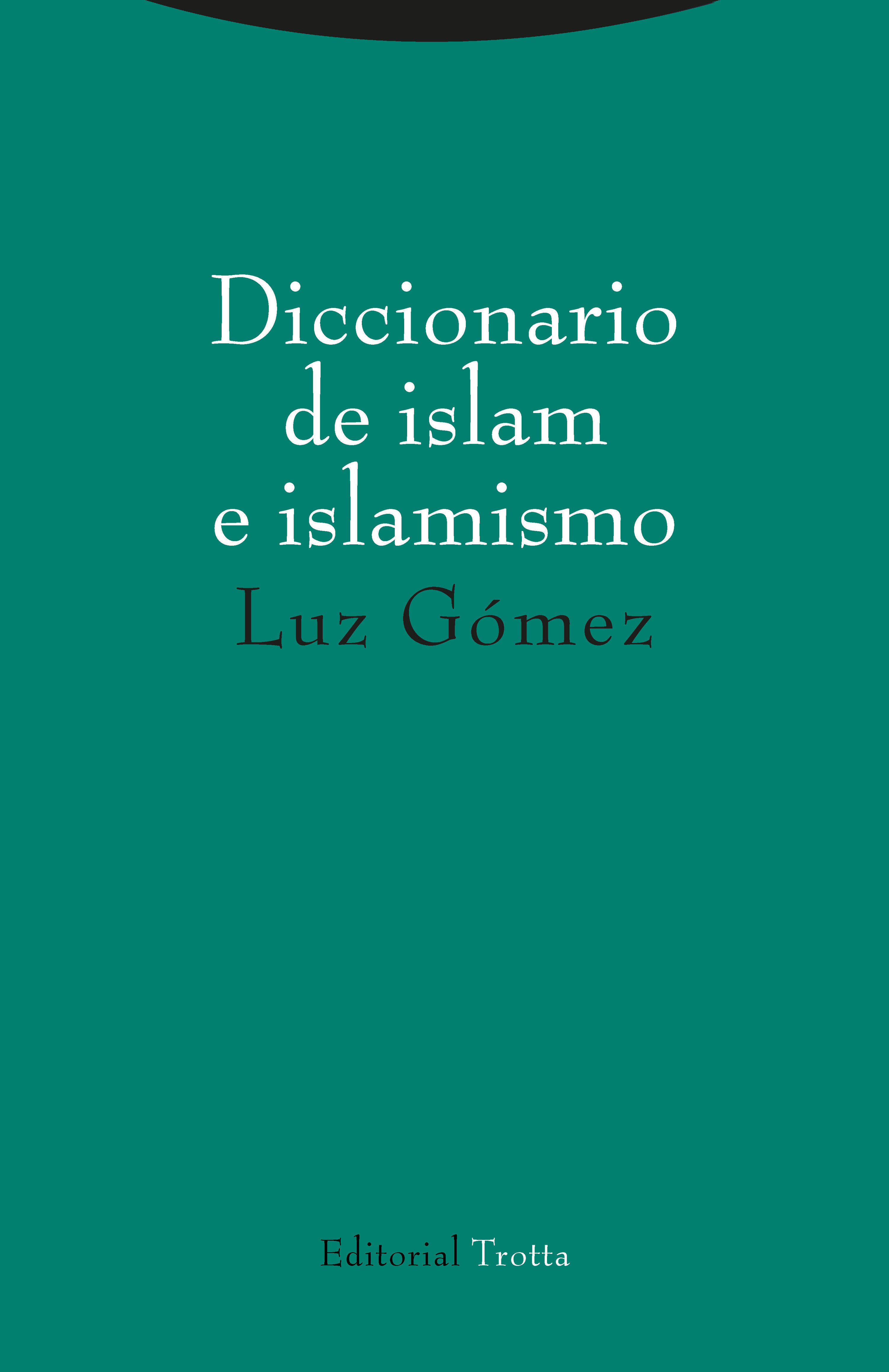 DICCIONARIO DE ISLAM E ISLAMISMO. 