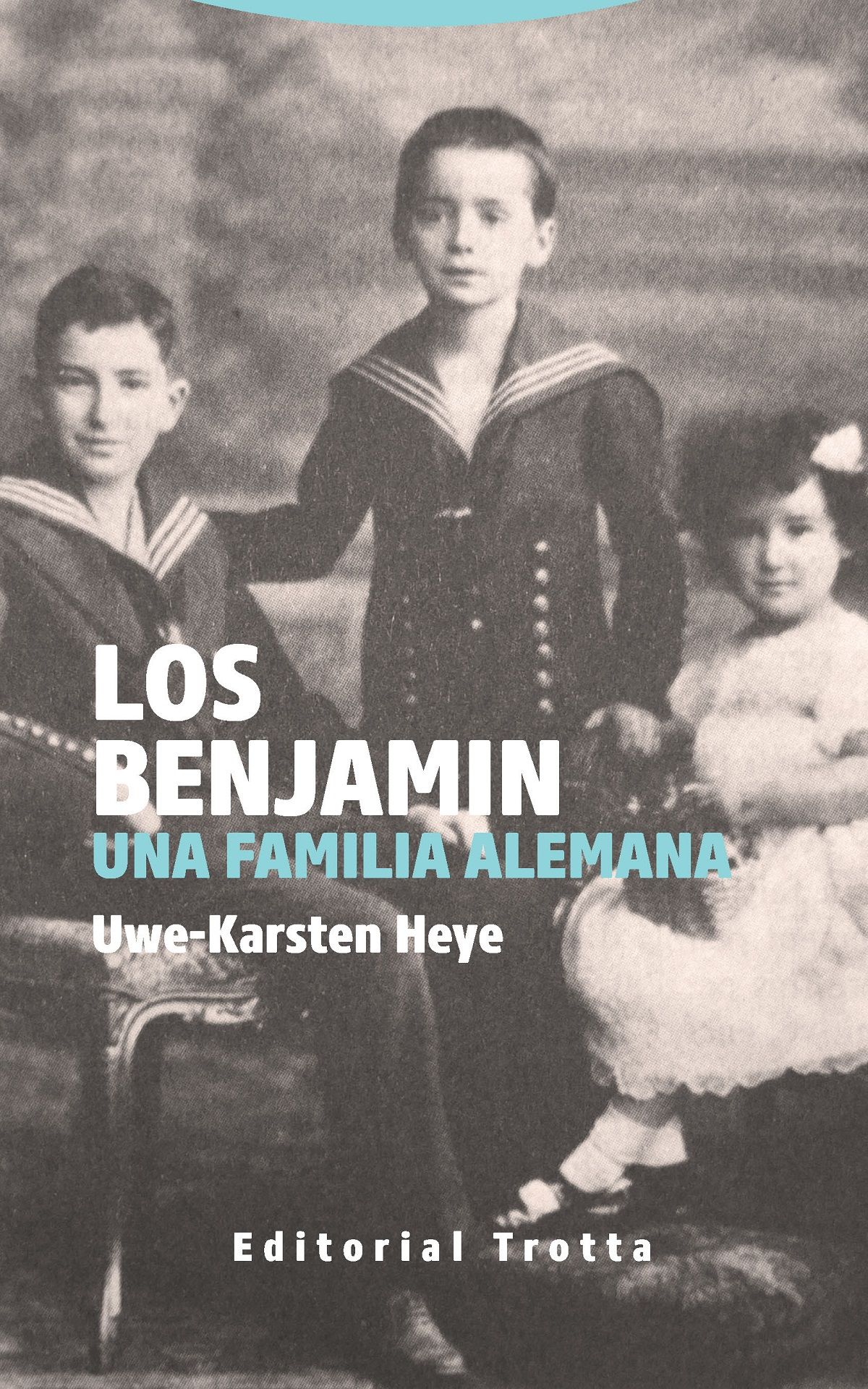 LOS BENJAMIN. UNA FAMILIA ALEMANA