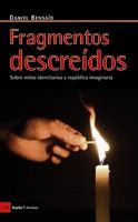 FRAGMENTOS DESCREÍDOS. SOBRE MITOS IDENTITARIOS Y RÉPUBLICA IMAGINARIA