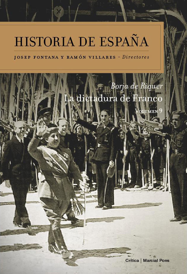 LA DICTADURA DE FRANCO. HISTORIA DE ESPAÑA VOL. 9