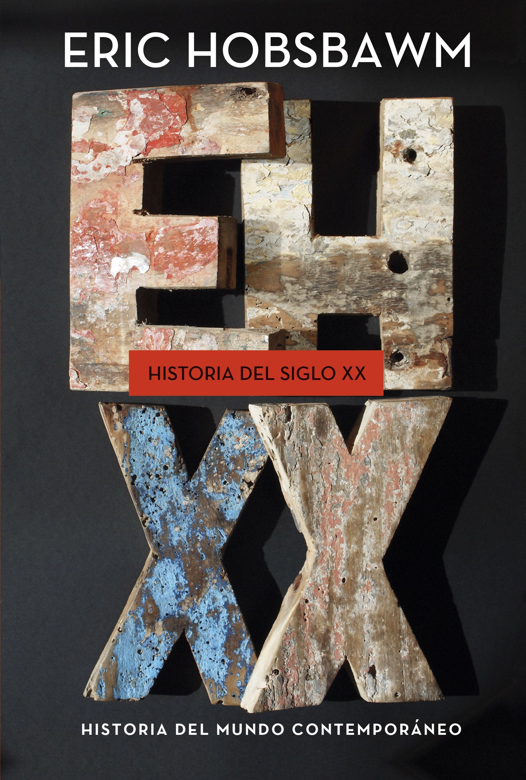 HISTORIA DEL SIGLO XX. 1914-1991