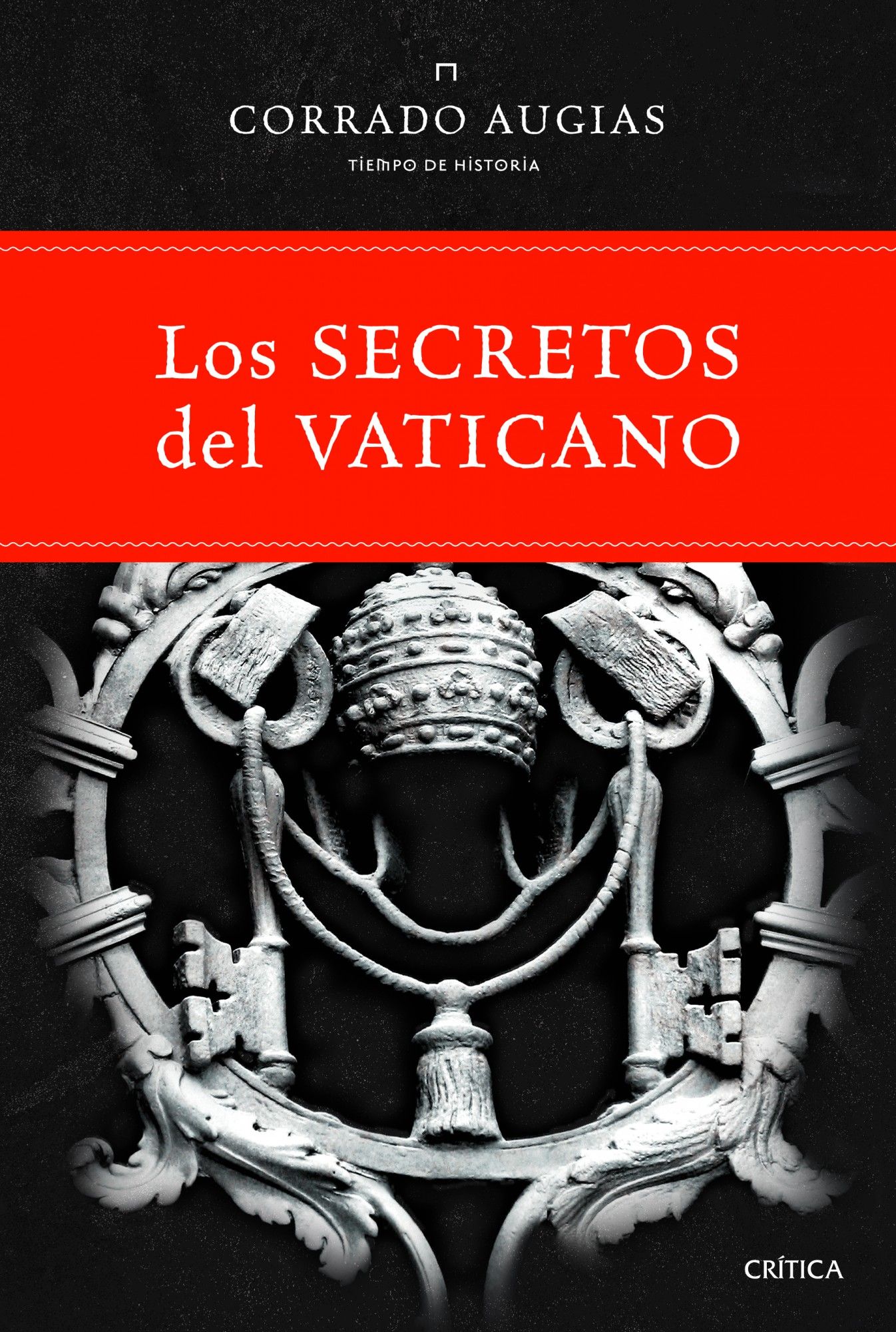 LOS SECRETOS DEL VATICANO. LUCES Y SOMBRAS DE LA HISTORIA DE LA IGLESIA