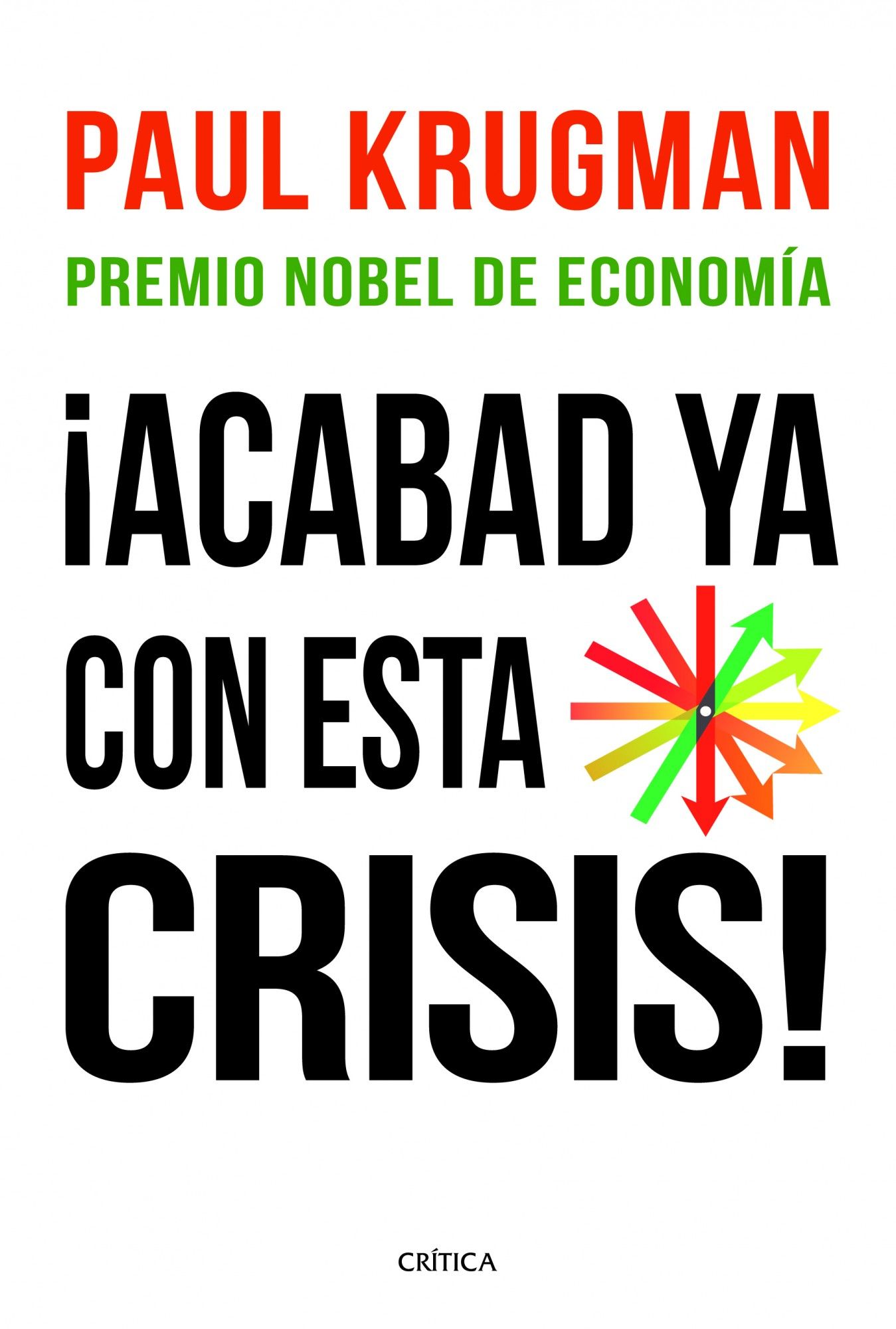 ¡ACABAD YA CON ESTA CRISIS!. 