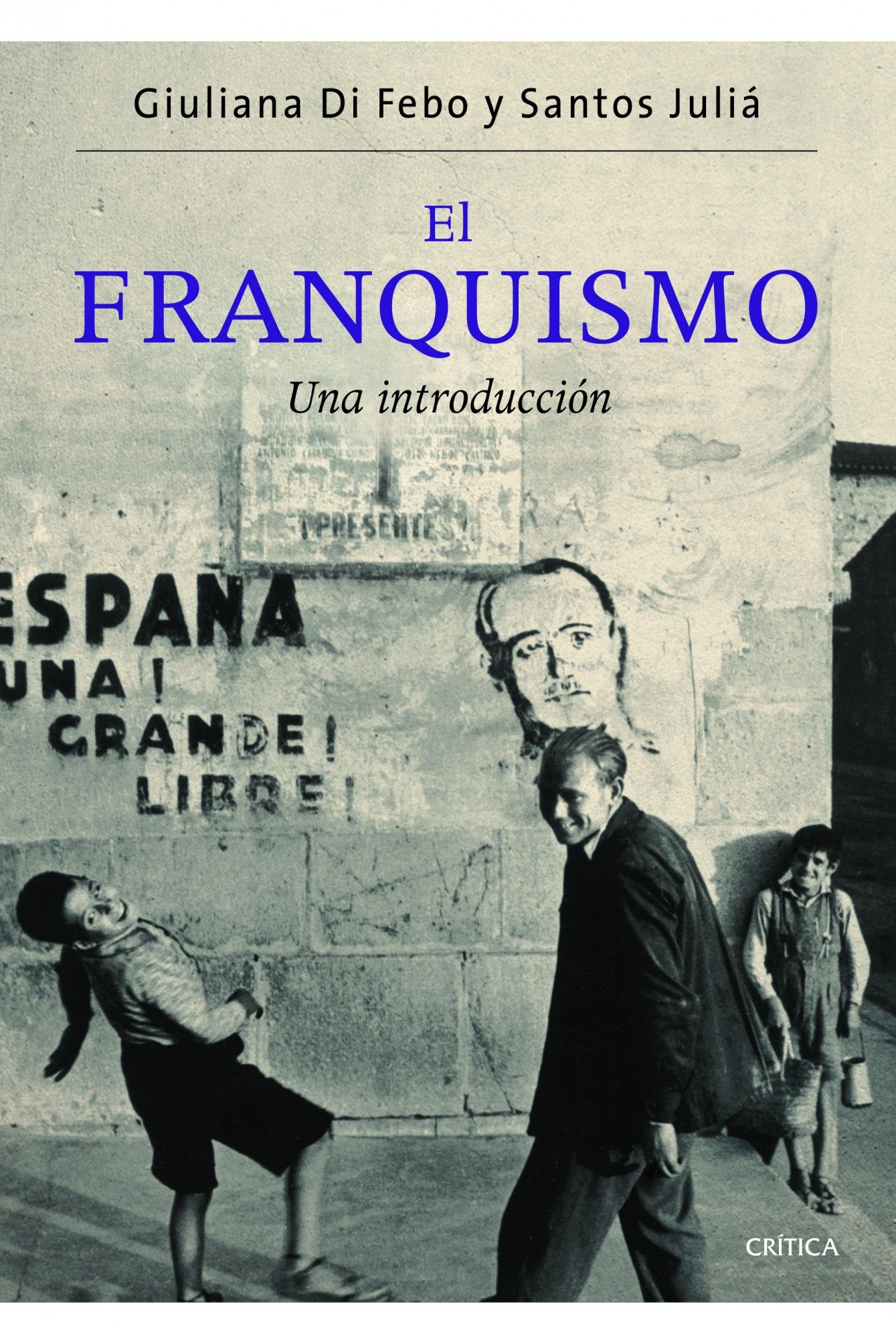 EL FRANQUISMO. UNA INTRODUCCIÓN