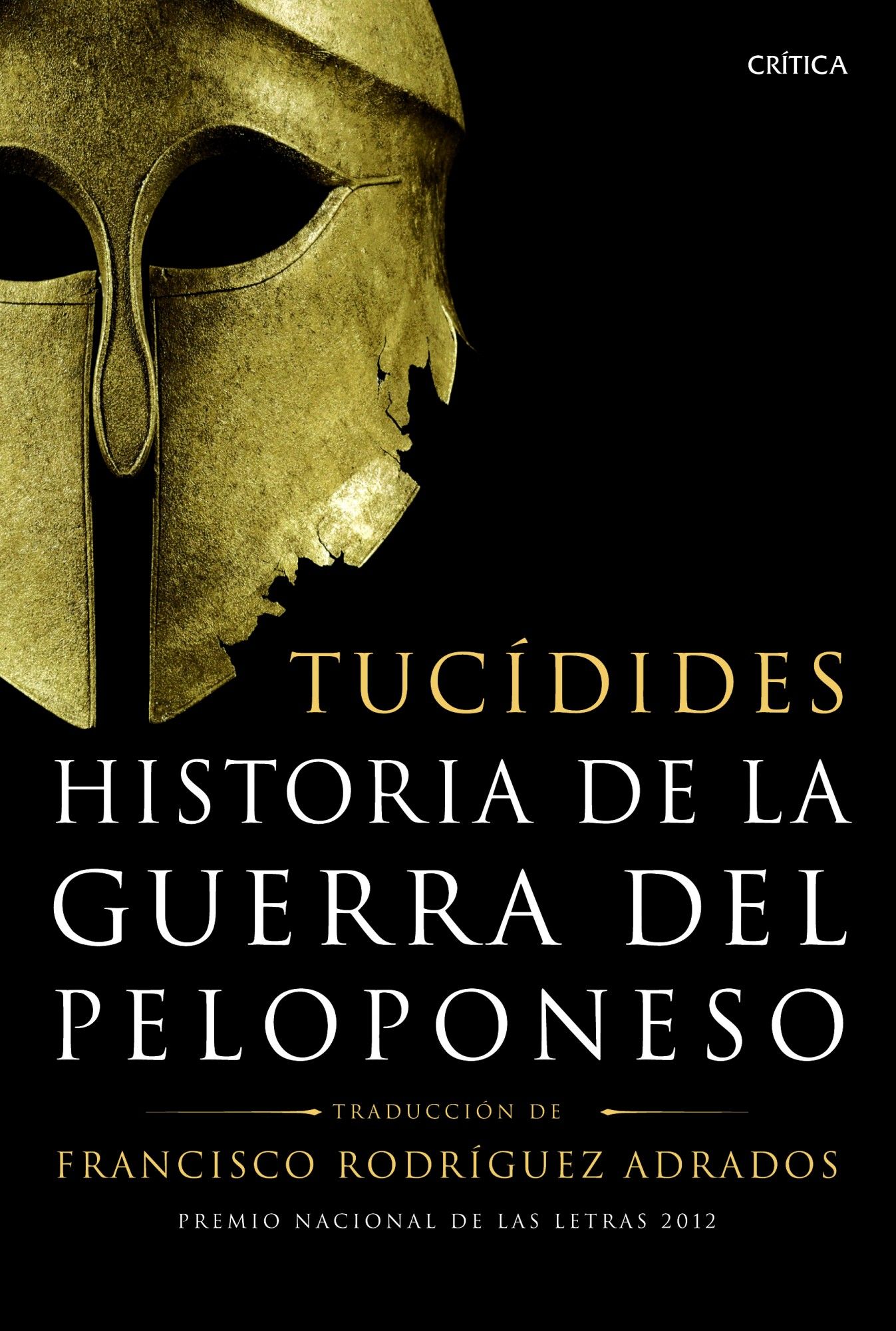 HISTORIA DE LA GUERRA DEL PELOPONESO. TRADUCCIÓN, INTRODUCCIÓN Y NOTAS DE FRANCISCO RODRÍGUEZ ADRADOS