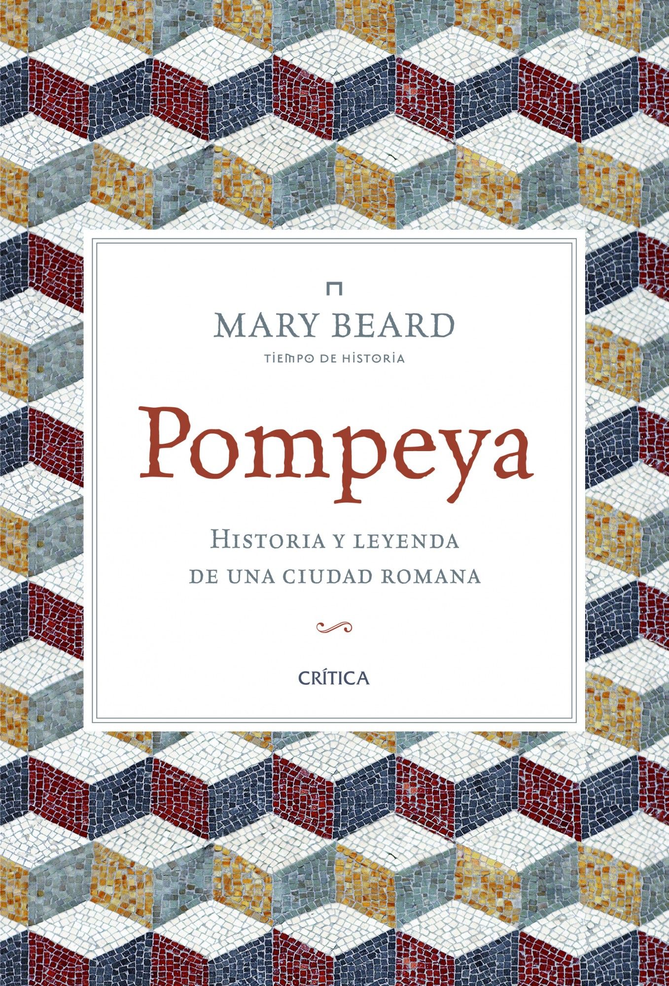 POMPEYA. HISTORIA Y LEYENDA DE UNA CIUDAD ROMANA