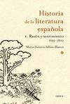 RAZÓN Y SENTIMIENTO 1692-1800. HISTORIA DE LA LITERATURA ESPAÑOLA 4