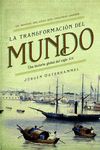LA TRANSFORMACIÓN DEL MUNDO. UNA HISTORIA GLOBAL DEL SIGLO XIX