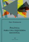 POLÍTICA PARA UNA IZQUIERDA RACIONAL