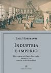 INDUSTRIA E IMPERIO. HISTORIA DE GRAN BRETAÑA DESDE 1750 HASTA NUESTROS DÍAS