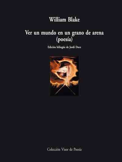 VER UN MUNDO EN UN GRANO DE ARENA. (POESÍA).