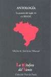 LA POESÍA DEL SIGLO XX EN BRASIL. ANTOLOGÍA ESENCIAL