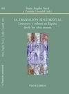 LA TRANSICIÓN SENTIMENTAL. LITERATURA Y CULTURA EN ESPAÑA DEDES LOS AÑOS SETENTA