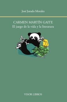 CARMEN MARTIN GAITE. EL JUEGO DE LA VIDA Y LA LITERATURA