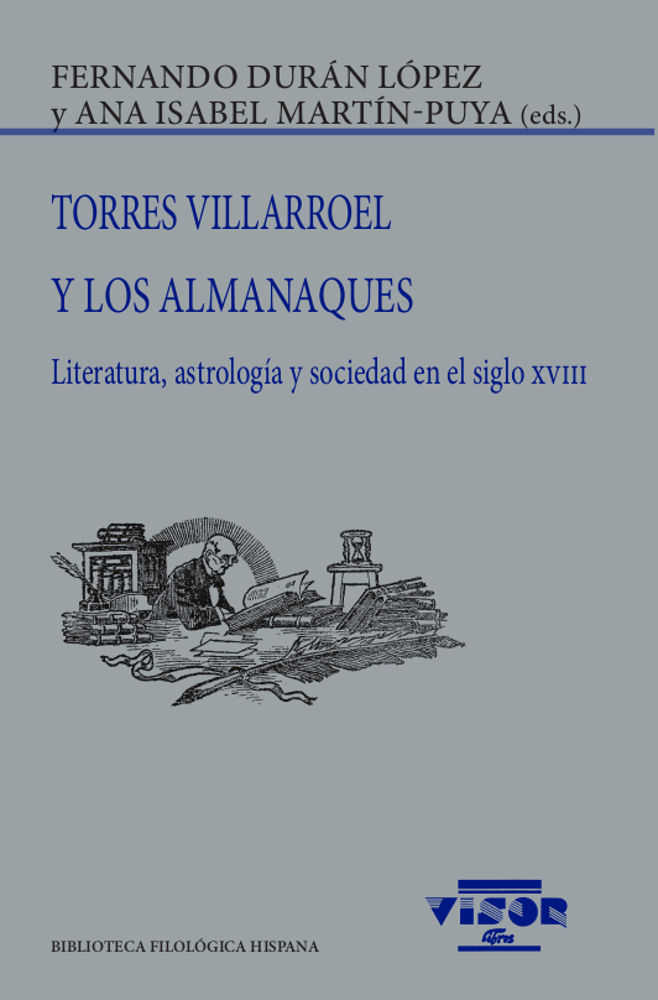 TORRES VILLAROEL Y LOS ALMANAQUES. LITERATURA, ASTROLOGÍA Y SOCIEDAD EN EL SIGLO XVIII