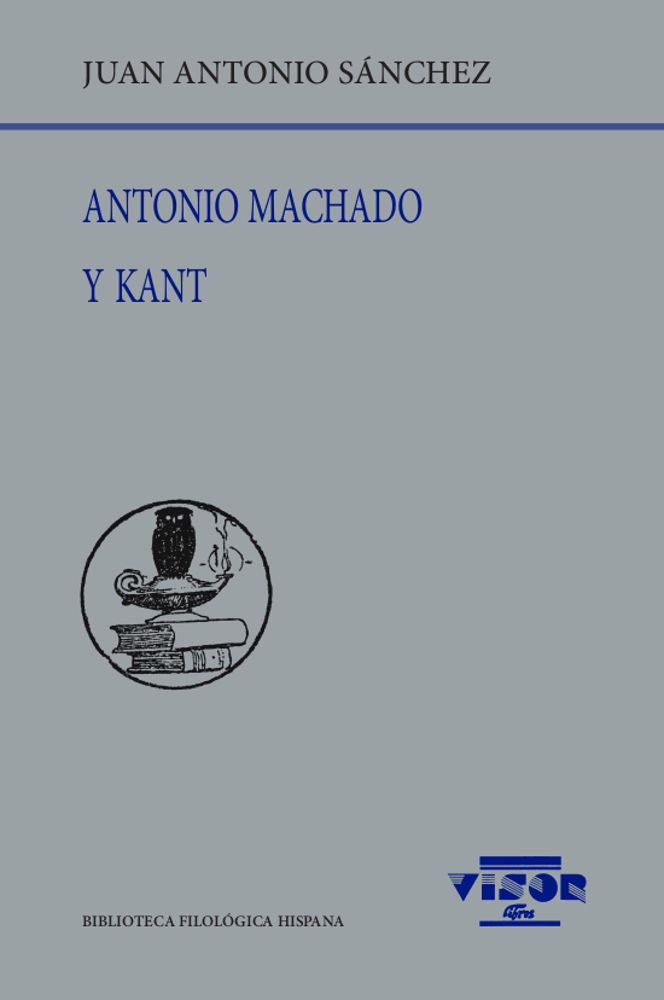 ANTONIO MACHADO Y KANT. 