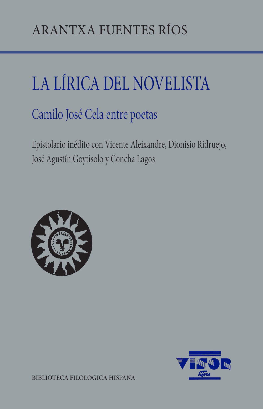 LA LÍRICA DEL NOVELISTA. CAMILO JOSÉ CELA ENTRE POETAS