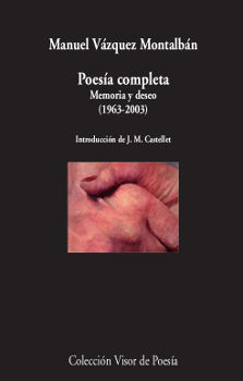 POESÍA COMPLETA. MEMORIA Y DESEO (1963-2003)