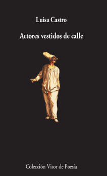 ACTORES VESTIDOS DE CALLE. 