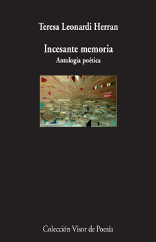 INCESANTE MEMORIA. ANTOLOGÍA POÉTICA