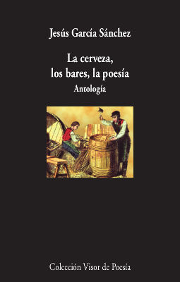 LA CERVEZA, LOS BARES, LA POESÍA. ANTOLOGÍA