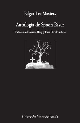 ANTOLOGÍA DE SPOON RIVER. 