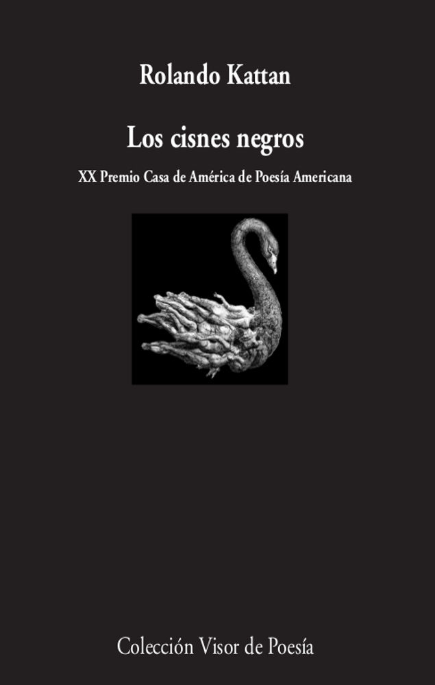 LOS CISNES NEGROS. XX PREMIO CASA DE AMÉRICA DE POESÍA AMERICANA