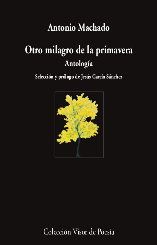 OTRO MILAGRO DE LA PRIMAVERA. ANTOLOGÍA