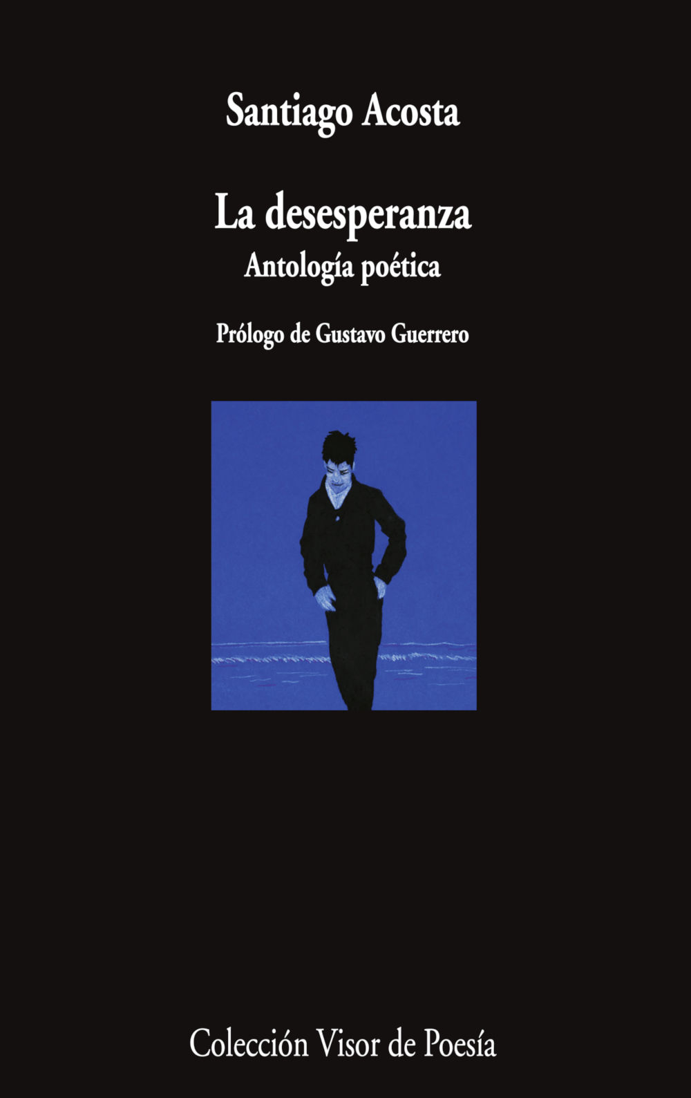 LA DESESPERANZA. ANTOLOGÍA POÉTICA