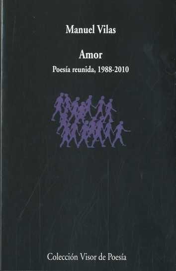 AMOR. POESÍA REUNIDA 1988 - 2010