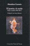 EL JAZMÍN Y LA NOCHE. POESÍA REUNIDA 1981 - 2010