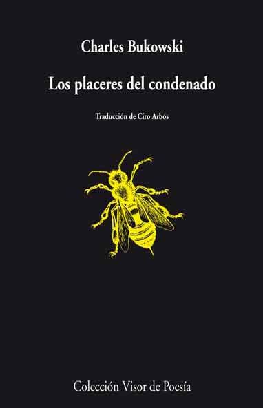 LOS PLACERES DEL CONDENADO. POEMAS, 1951-1993