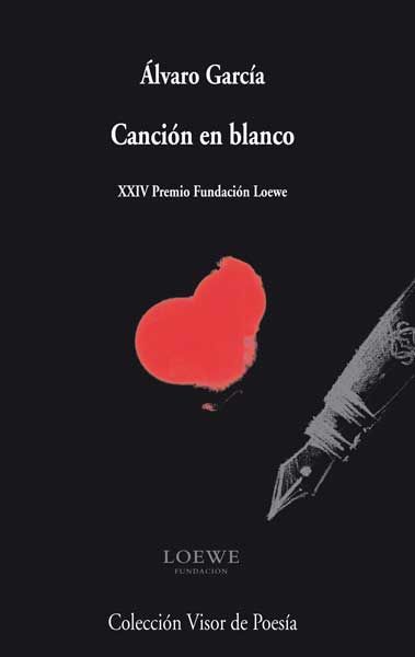 CANCIÓN EN BLANCO. XXIV PREMIO FUNDACION LOEWE