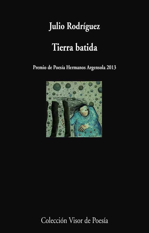 TIERRA BATIDA. PREMIO DE POESÍA HERMANOS ARGENSOLA 2013