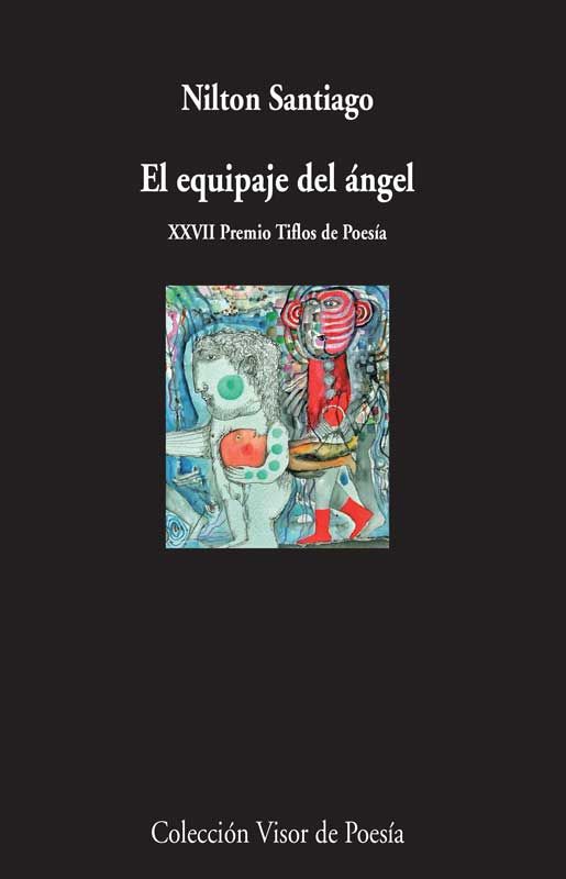 EL EQUIPAJE DEL ÁNGEL. XXVII PREMIO TIFLOS DE POESIA