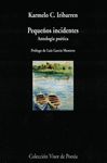 PEQUEÑOS INCIDENTES. ANTOLOGÍA POÉTICA. ANTOLOGÍA POÉTICA