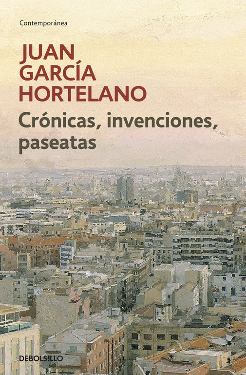 CRÓNICAS, INVENCIONES, PASEATAS