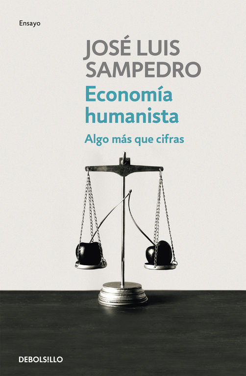 ECONOMÍA HUMANISTA. ALGO MÁS QUE CIFRAS