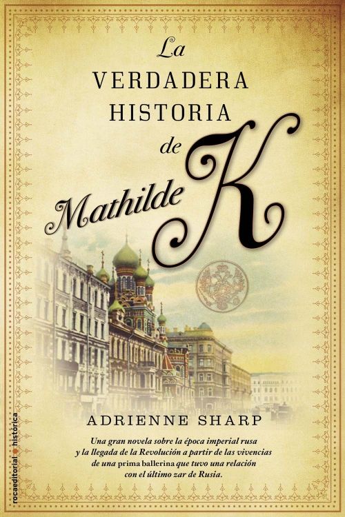 LA VERDADERA HISTORIA DE MATHILDE K.
