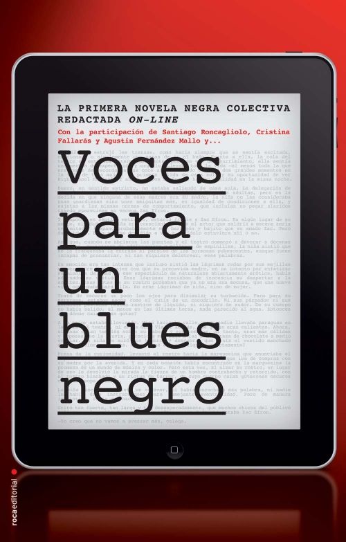 VOCES PARA UN BLUES NEGRO. LA PRIMERA NOVELA COLECTIVA REDACTADA ON-LINE.