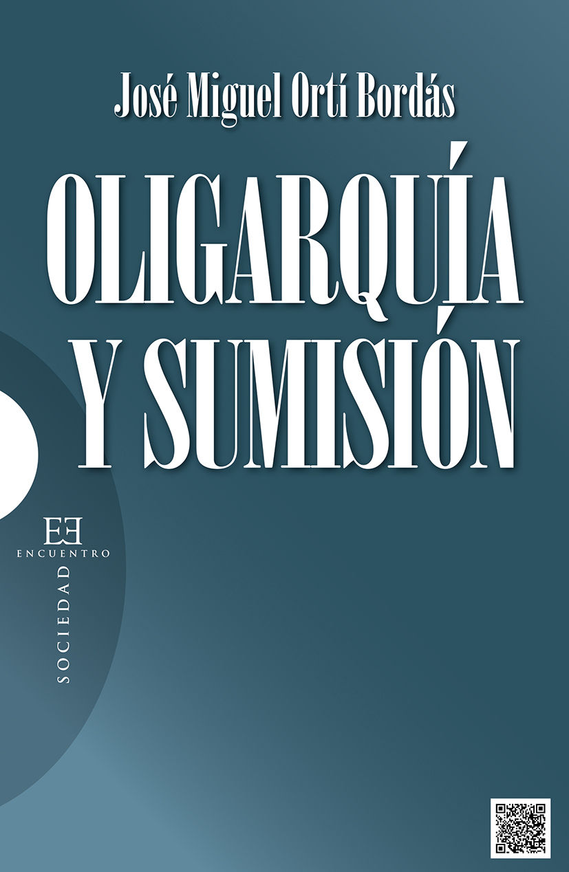 OLIGARQUÍA Y SUMISIÓN. 