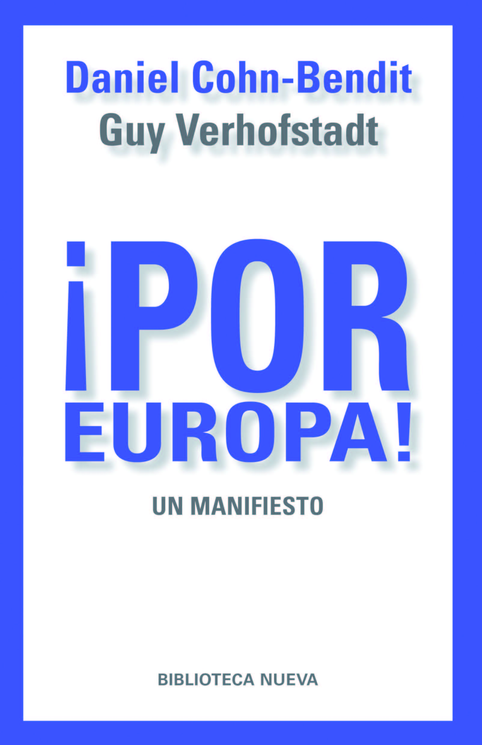 ¡POR EUROPA!. UN MANIFIESTO