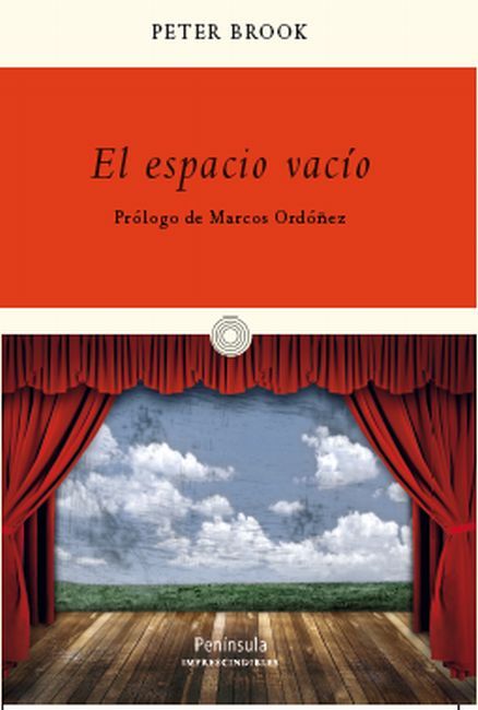 EL ESPACIO VACÍO. ARTE Y TÉCNICA DEL TEATRO