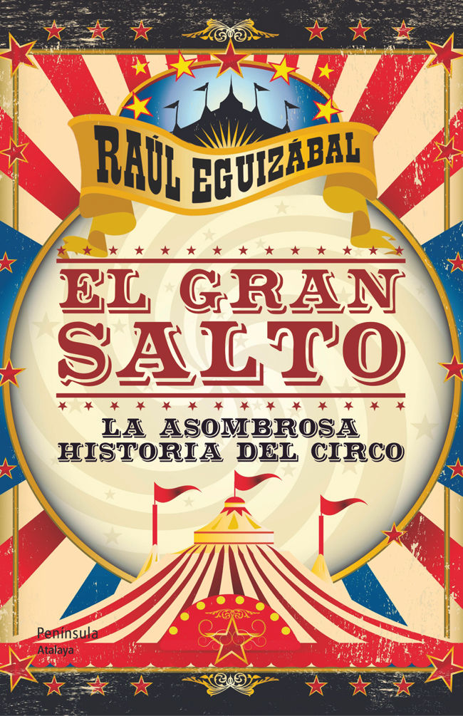 EL GRAN SALTO. LA SOMBROSA HISTORIA DEL CIRCO