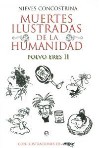 MUERTES ILUSTRADAS DE LA HUMANIDAD II. POLVO ERES