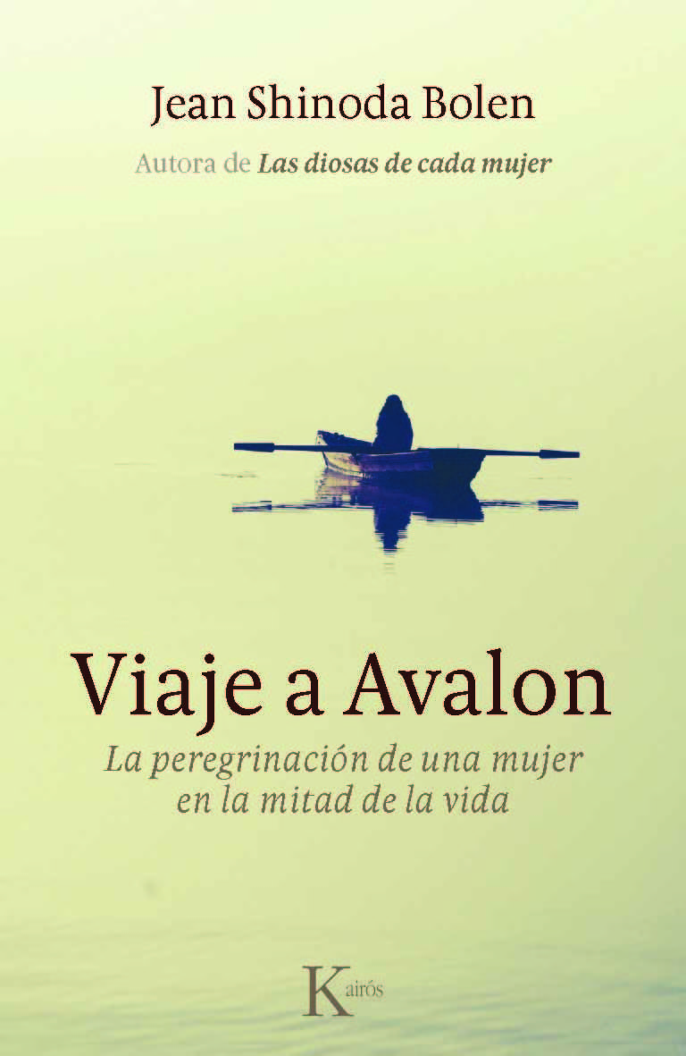 VIAJE A AVALON. LA PEREGRINACIÓN DE UNA MUJER EN LA MITAD DE LA VIDA