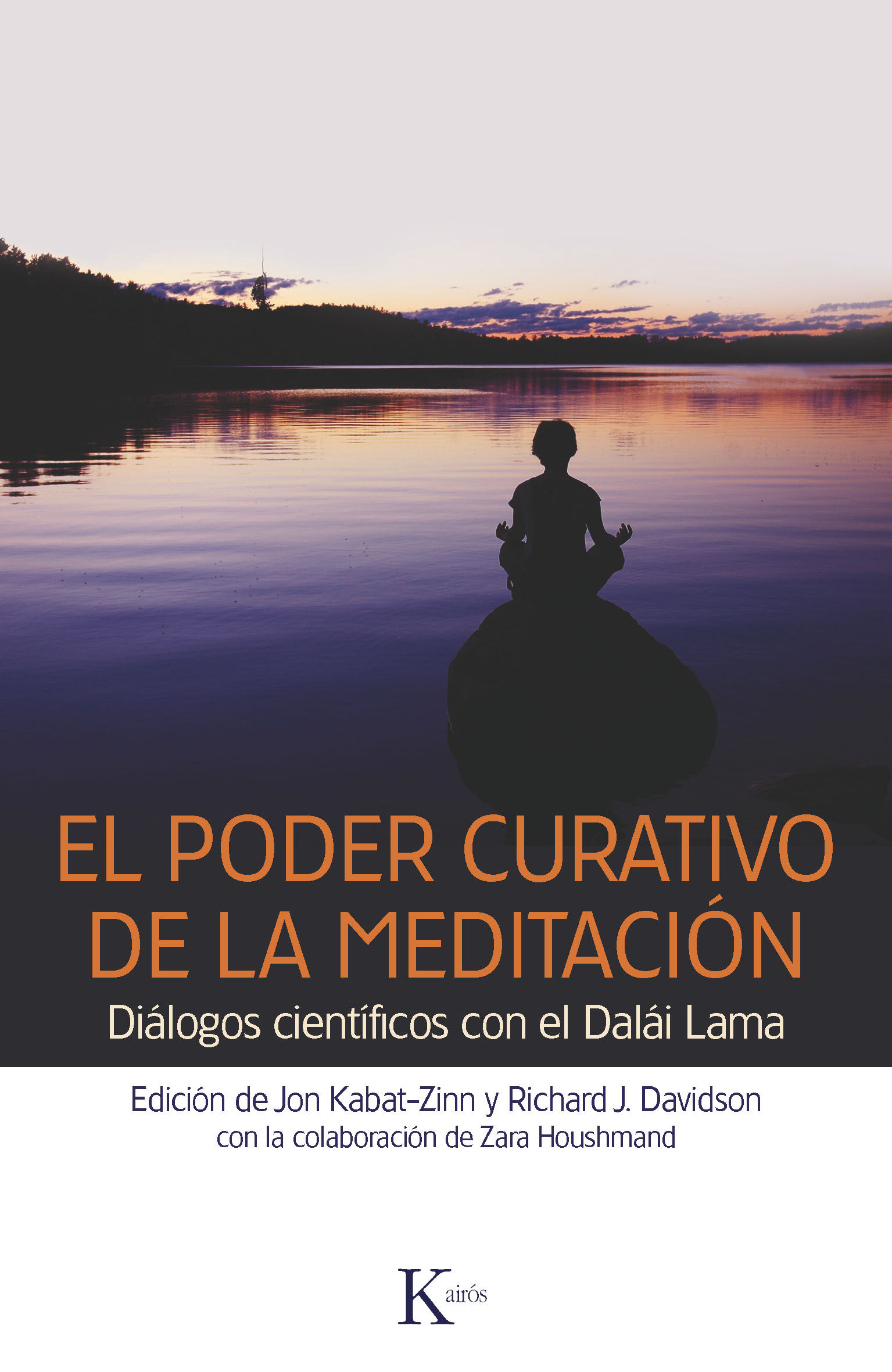 EL PODER CURATIVO DE LA MEDITACIÓN. DIÁLOGOS CON EL DALÁI LAMA