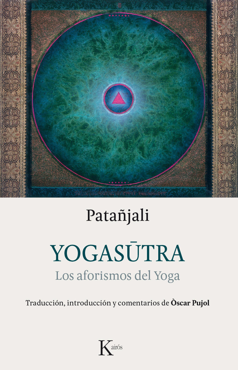 YOGASUTRA. LOS AFORISMOS DEL YOGA